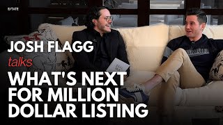 Josh Flagg Talks Million Dollar Listing Real Estate Trends amp Whats Next  The Real Talk [upl. by Dilks]