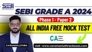 ALL INDIA Mock Test  SEBI Grade A 2024  Attempt for FREE [upl. by Aisiat]