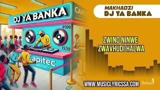 Makhadzi Entertainment  Dj Ya Banka Lyrics video feat Ba Bethe Gashoazen amp Mawila musiclyricssa [upl. by Scriven821]