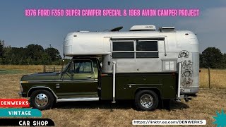 1976 Ford F350 amp 1968 Avion Camper Project Denwerks for Bring a Trailer NO RESERVE Auction [upl. by Ekram]