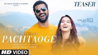 Teaser Pachtaoge  Vicky Kaushal amp Nora Fatehi  Arijit Singh Jaani B Praak  Song Out ►23 August [upl. by Buddie]