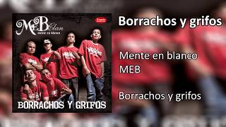 Mente en Blanco  Borrachos y grifos Letra HD [upl. by Gault]