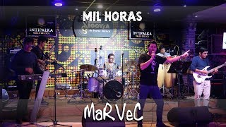 MIL HORAS Los Abuelos De La Nada Cover  Marvec [upl. by Berman]