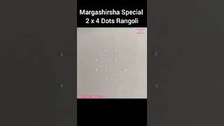 2 x 4 Dots Rangoli For Margashirsha Margazhi Kolam Muggulu rangoli margazhikolam Shorts [upl. by Annissa]