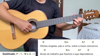 OFERTAS SINGELAS canto de ofertório  como tocar no violão letra e cifra [upl. by Renzo]