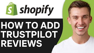 HOW TO ADD TRUSTPILOT REVIEWS TO SHOPIFY 2024 [upl. by Kantos]