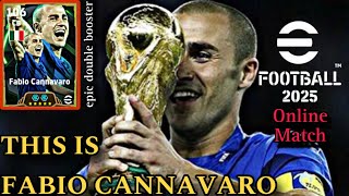 fabio cannavaro epic double booster  eFootball 2025 mobile [upl. by Sang495]