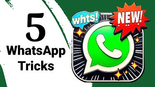 5 Hidden WhatsApp Tricks You Need to Know [upl. by Bertero]