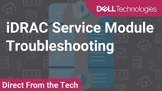 How To Troubleshoot Issues With iDRAC Service Module [upl. by Annaehs]