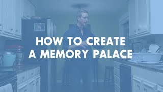 Getting Started with Memory Techniques 2 Creating a Memory Palace [upl. by Elsinore933]