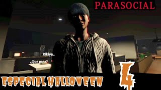 Cap 4 ¿Hay alguien en el que se pueda confiar  Parasocial Especial Halloween [upl. by Mahsih]