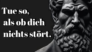 Handle es als ob dich nichts stört Das ist sehr kraftvoll  Epiktet Stoizismus [upl. by Jevon]