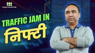 Traffic Jam in Nifty  Tuesday Technical Talk  Vishal Malkan [upl. by Sammie468]