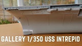 Building the Gallery 1350 USS Intrepid Part 1 [upl. by Sumedocin554]