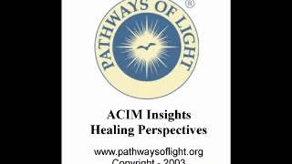 ACIM Insights  Lesson 340  Pathways of Light [upl. by O'Connor453]