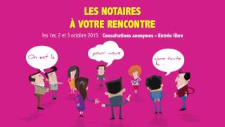 Les notaires à votre rencontre les 1er 2 et 3 octobre 2015 [upl. by Norb]