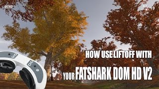 how use liftoff with your fatshark dominator hd v2 [upl. by Anole]