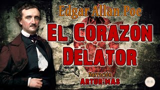 Edgar Allan Poe  El Corazón Delator Audiolibro Completo en Español Teatralizado Voz Real Humana [upl. by Eba568]