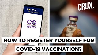 What’s CoWIN The Coronavirus Vaccine App amp How Can One Register On It for Vaccination  CRUX [upl. by Armelda469]