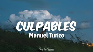 Manuel Turizo  Culpables LetraLyrics [upl. by Sneve]