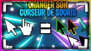 CHANGER son CURSEUR de SOURIS  Tuto [upl. by Dnalyr]