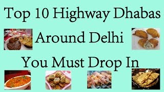 Top 10 Highway Dhabas Around Delhi You Must Drop In [upl. by Aileve277]