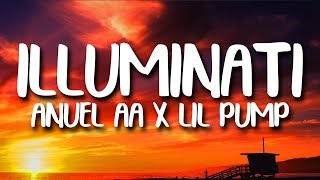 Anuel AA Lil Pump  Illuminati LetraLyrics [upl. by Mita14]