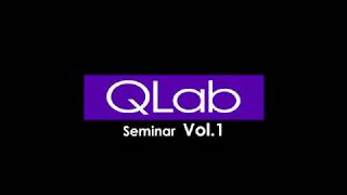 QLab4講座 VOL1 [upl. by Edivad]