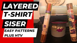 Layered Tshirt Tutorial using Siser Easy Pattern Plus leopard print HTV [upl. by Erbes]