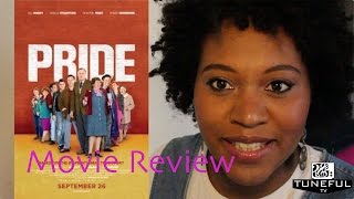 Pride Movie Review by Tuneful TV [upl. by Ardnoek]