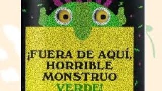 ¡Fuera de aquí horrible monstruo verde 🧟 Cuentos para niños 📖 Cuentos para calmar el miedo [upl. by Ahsekar316]