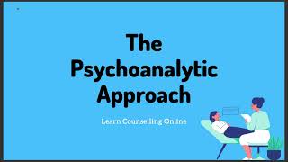 The Psychoanalytic ApproachPsychologyCounselling [upl. by Nonad671]