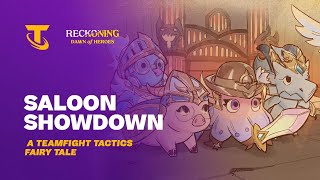 Saloon Showdown  A Teamfight Tactics Fairy Tale [upl. by Hillard]