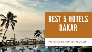 Top 5 Best Hotels in Dakar Senegal  sorted by Rating Guests [upl. by Nelloc496]