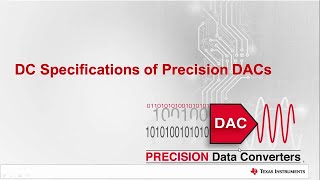 Precision DACs DC Specifications [upl. by Elke]