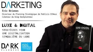 Darketing S07E05  « Luxe amp Digital  Stratégies pour une digitalisation singulière du luxe » [upl. by Mikol229]