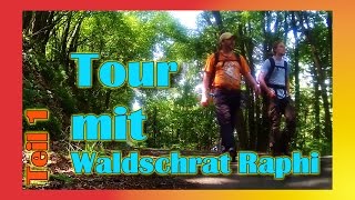 Tour mit Waldschrat Raphi  Teil 1 [upl. by Chema]