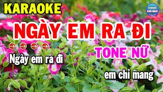 Karaoke Ngày Em Ra Đi Tone Nữ Nhạc Sống 2024 Cha Cha Chuẩn Hay  Karaoke Kho Nhạc [upl. by Kcirdled]