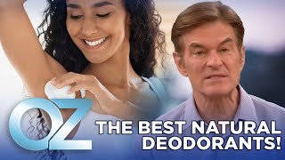 The Best Natural Deodorants That Actually Work and Keep You Fresh All Day  Oz Health [upl. by Dalohcin]