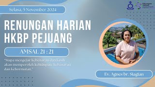 HKBP Pejuang Bekasi  Renungan Harian 5 November 2024  Amsal 21  21 [upl. by Ahsemed860]