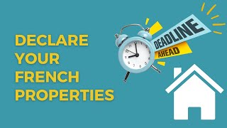 How to Declare your properties in France  Biens immobiliers [upl. by Ahrendt533]