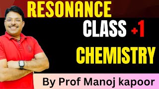 RESONANCE CLASS 1 CHEMISTRY BY PROF MANOJ KAPOOR [upl. by Etram641]