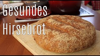 Mein knuspriges glutenfreies HIRSEBROT  Wie frisches Bäckerbrot  Canans Rezepte [upl. by Ylrehs]