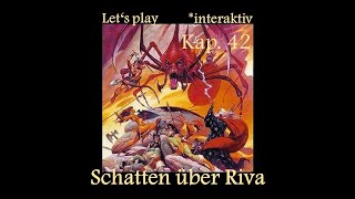 Lets play interaktiv 42  Schatten über Riva  Das schwarze Auge  Im Versteck der Feylamia [upl. by Sparkie193]