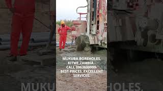 MUKUBA BOREHOLES 0963699999 Kitwe Copperbelt Zambia One of the Best Boreholes Drilling Company [upl. by Enilehcim]