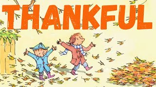 Thankful  kids book read aloud  kindergarten read aloud books  children books read aloud [upl. by Francine]