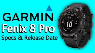 Garmin Fenix 8 Pro  Finally Confirmed Specs amp Release Date 2024 [upl. by Marlowe915]