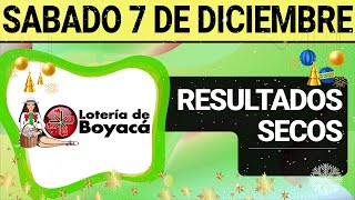 Resultado SECOS Lotería de BOYACÁ del Sábado 7 de Diciembre de 2024 SECOS 😱💰🚨 [upl. by Ybbor]