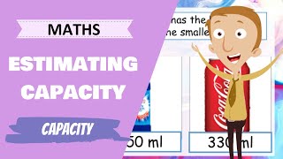 Maths  Estimating Capacity Primary School Maths Lesson [upl. by Yliab]