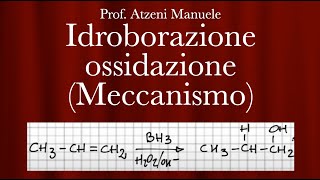 Chimica organica Meccanismo della idroborazione ossidazione L44 ProfAtzeni ISCRIVITI [upl. by Skurnik]